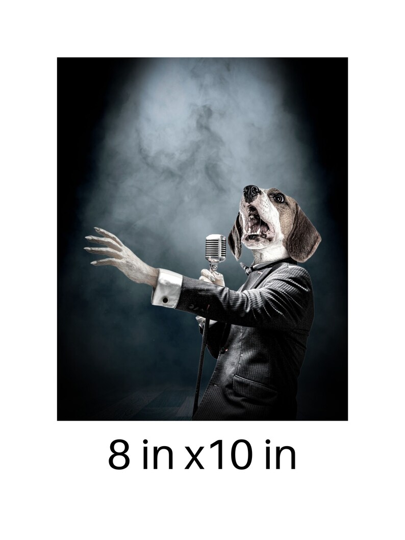 May include: A beagle dog wearing a suit and tie sings into a vintage microphone on a dark stage with fog. The dog is wearing a pair of glasses. The image is 8 inches by 10 inches.