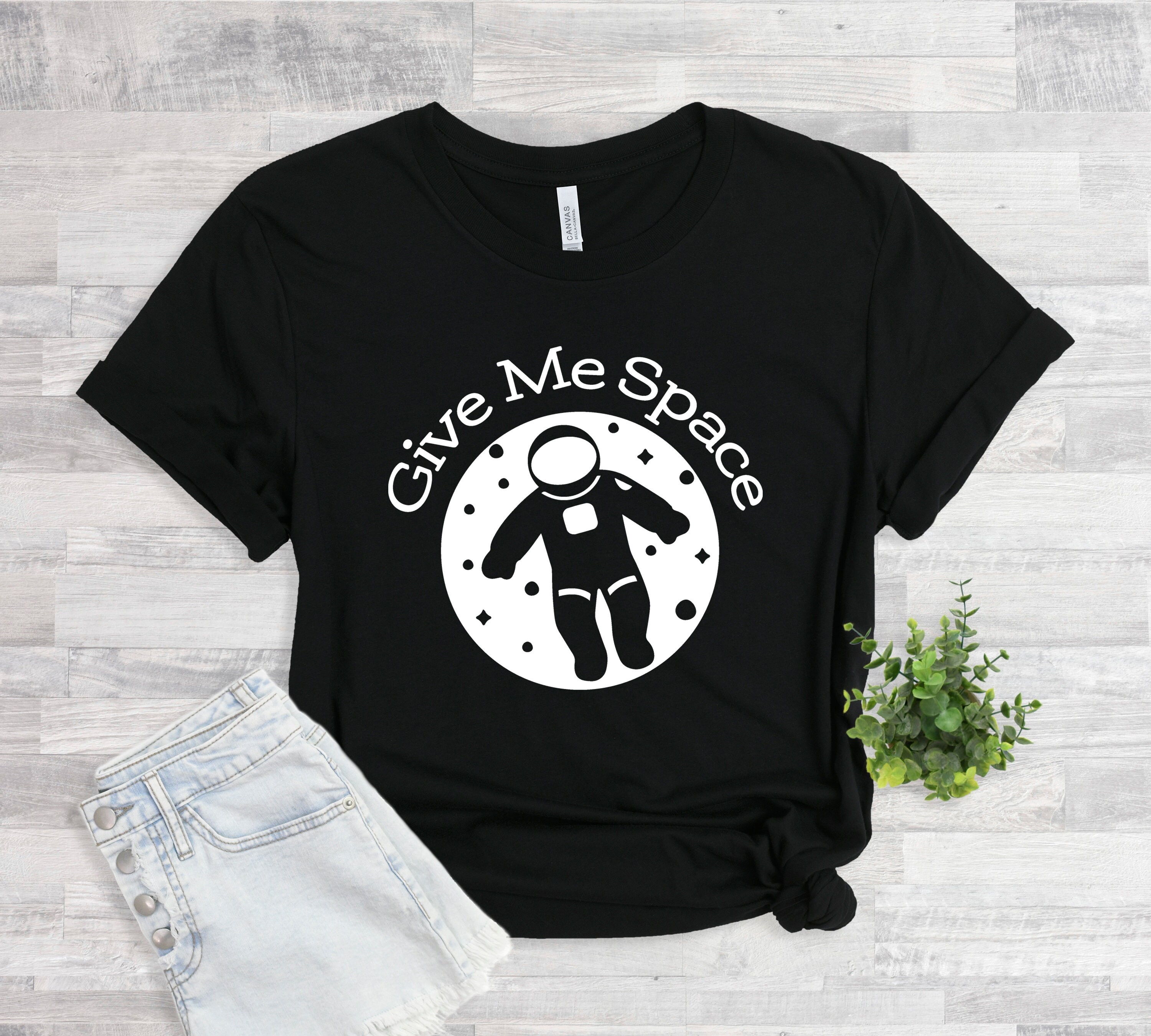 Give Me Space Shirt Space Shirt Universe Shirt Etsy