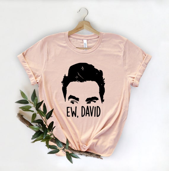 Ew David Shirt Moira Rose Shirt David 