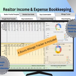 May include: A computer screen displaying a Google Sheet template for realtor income and expense bookkeeping. The template includes a mileage tracker, visual graphics, and a section for income and expense totals by month. The text "A Bonus Mileage Tracker is Included" is highlighted in orange.