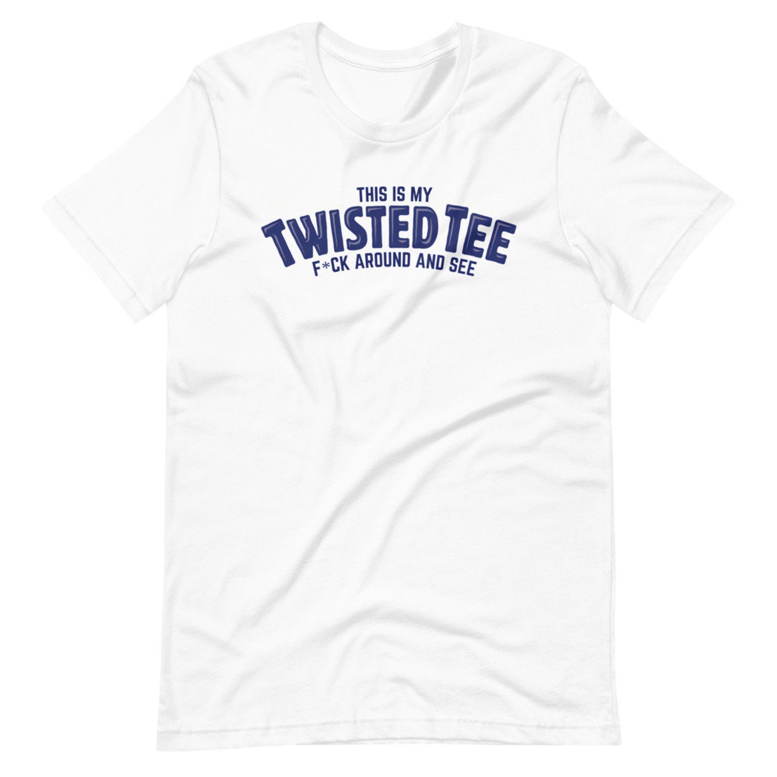 Twisted Tee Shirt Tea Shirt Funny Gift Meme Shirts Etsy