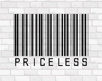 Priceless Barcode - SVG PNG JPG Téléchargement numérique