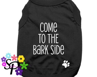 Star Wars / Come to the Bark Side - Pet Shirt
