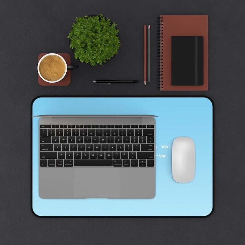 Desk Mat Be Enough For Yourself