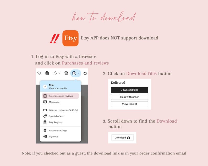 May include: A pink graphic with instructions on how to download files from Etsy. The text includes steps to log in, find the "Purchases and reviews" section, and click the "Download files" button. The Etsy logo is also visible.