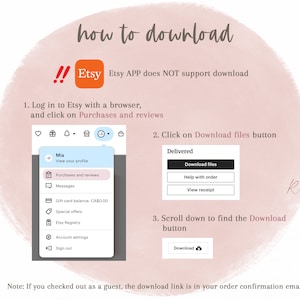 Pu&ograve; includere: Uno sfondo acquerellato rosa e bianco con il testo "how to download" in marrone. Sotto il testo c'&egrave; una casella bianca con il logo Etsy e il testo "Etsy APP does NOT support download". Uno screenshot del sito web Etsy mostra come scaricare file digitali dalla sezione Acquisti e recensioni. Il testo "Nota: Se hai effettuato l'ordine come ospite, il link per il download &egrave; nella tua email di conferma dell'ordine" si trova nella parte inferiore dell'immagine.