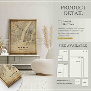 May include: A framed canvas print of a vintage map of New York City. The map is in sepia tones, with the city's layout clearly visible. The print is available in various sizes, including 16 x 20 inches and 24 x 36 inches.
