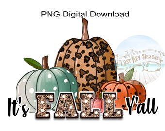 It's Fall Y'all PNG Digital Design Leopard Fall theme design Its Fall Yall sublimation design