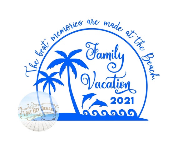 Download The Best Memories Are Made At The Beach Family Vacation 2021 Etsy