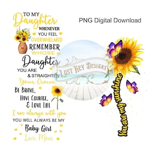 A mi hija cada vez que te sientes abrumado Love Mom Sunflower tema PNG Digital Download incl. skinny tumbler template & multiple files