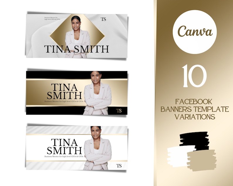 May include: A set of 10 Facebook banner templates featuring a woman in a white blazer with the text "TINA SMITH" and "Business Mentor for High Level CEOs & CFOs". The templates have different color backgrounds, including white, black, and gold.