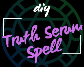 May include: A black and green circle with a six-pointed star in the center. The words "diy Truth Serum Spell" are written in purple cursive letters inside the star.
