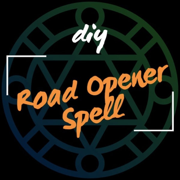 DIY Road Opener Spell - Instructions from my Grimoire - For Opportunity, Abundance, Reconciliation, Blockbuster