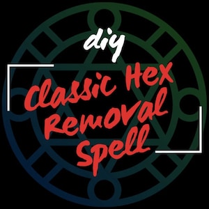 DIY Curse Removal Spell - Instructions from my Grimoire - For Hexes, Luck, Cleansing, Protection, Limpia