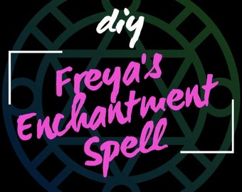 DIY Freya's Love Spell - Instructions from my Grimoire - For Obsession, Attraction, Reconciliation - Freja Goddess