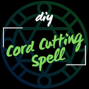 DIY Cord Cutting Spell - Instructions from my Grimoire - Breakup, Banish, Healing, Ex, Protection