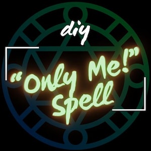 Könnte beinhalten: Eine DIY "Only Me!" Spell Grafik mit einem grünen und blauen kreisförmigen Design und einem fünfzackigen Stern in der Mitte.