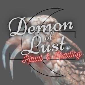 Puede incluir: Un diseño gráfico con la cabeza de una serpiente en el fondo. El texto "Demon of Lust" está en una fuente blanca y cursiva. El texto "Ritual & Reading" está en una fuente roja y de neón.