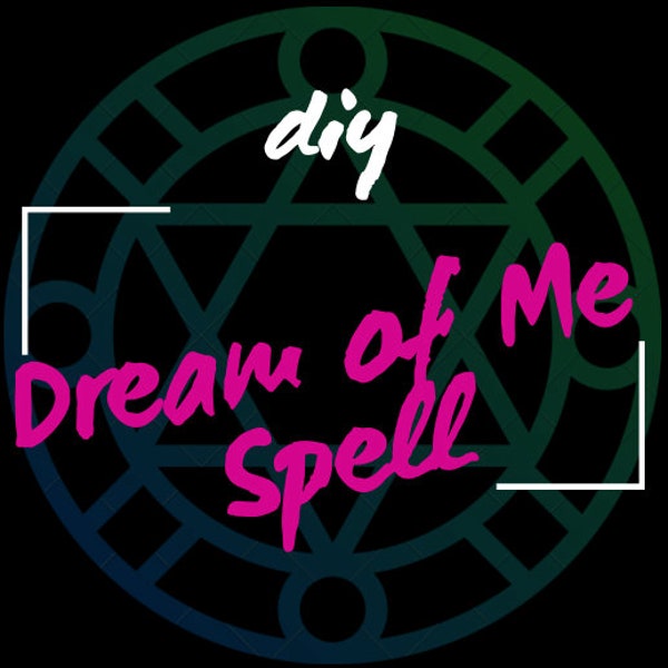 DIY Dream Spell - Instructions from my Grimoire - For love, obsession, revenge