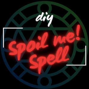 DIY Spoil Me! Spell - Instructions from my Grimoire - For Abundance, Obsession, Money, Reconciliation, Love