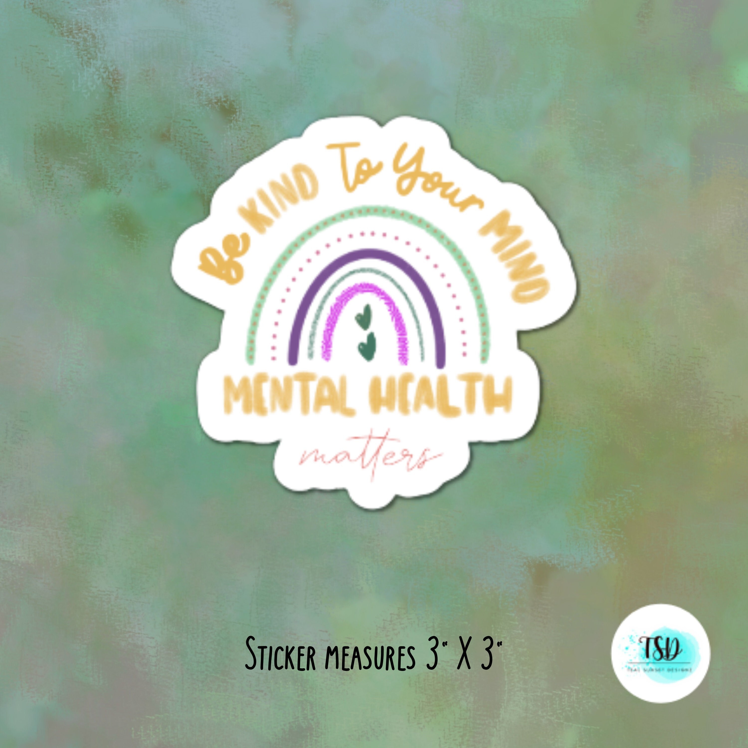 Be Kind to Your Mind Mental Health Matters Sticker | Be Kind | Mental ...
