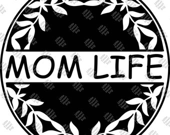 Mom Life SVG, DXF, png, jpeg -instant download