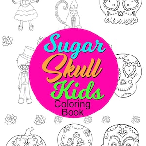 Può includere: Libro da colorare in bianco e nero con teschi di zucchero, un gatto, una zucca e una ragazza. Il titolo del libro è "Sugar Skull Kids Coloring Book".
