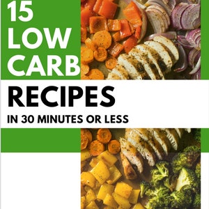 15 Low Carb Recipes in 30 Minutes or Less