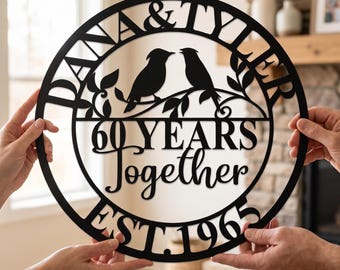 Custom 60th Anniversary Gift for Parents, 60 Years/ Any Year Anniversary Sign, Diamond Anniversary Gift,Wedding Anniversary Metal Wall Art