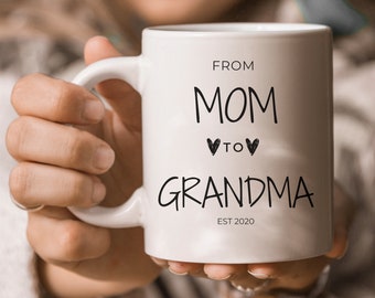 Mom to Grandma pregnancy announcement, New grandma mug,  Future Grandmother gift mug, First Time Grandma Gift Mug