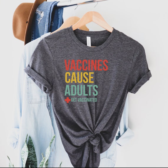Vaccines Cause Adults T-Shirt - Retro Pro Vaccination Tee Vaccines Cause Adults T-Shirt - Retro Pro Vaccination Tee