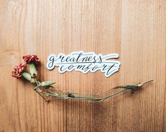 Greatness over comfort sticker. Catholic Sticker. Laptop decal. Catholic calligraphy. Calligraphy sticker. Hand-lettereing. Catholic quote