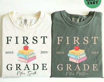 First Grade Teacher Shirt: Personalized Comfort Colors Tee