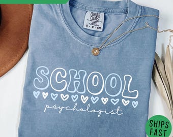 Comfort Colors School Psychologist Shirt: Mental Health Gift