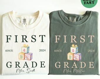 Custom First Grade Teacher Shirt, Comfort Colors Tee