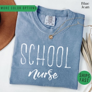 Comfort Colors® School Nurse Shirt, Back To School Shirts, School Nurses Gift, Rn Nurse Gifts, First Day Of School Gift, Nurses Week Shirt