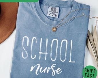 Comfort Colors School Nurse Shirt, Back To School Gift