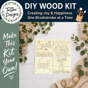 May include: DIY wood kit with the text "Creating Joy & Happiness One Brushstroke at a Time." The kit includes four wooden squares with engraved holiday designs, including Santa, a sleigh, and the words "Believe" and "Merry and Bright."