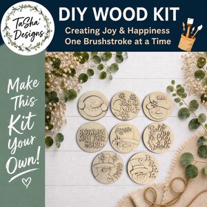 May include: A DIY wood kit featuring eight circular wooden cutouts with winter-themed designs including snowmen, snowflakes, and text such as Let it Snow, Snowmen Melt Your Heart, and Baby It's Cold Outside, arranged on a white surface with greenery.