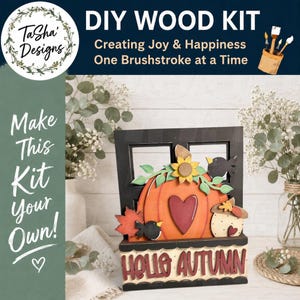 May include: A DIY wood kit featuring a wooden pumpkin with a heart, birds, and fall leaves. The kit includes the text "Hello Autumn" and "Make This Kit Your Own!" in a decorative font. The kit is designed for creating joy and happiness.