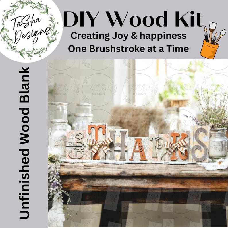 May include: A DIY wood kit with the word "THANKS" spelled out in individual wooden letters. The letters are in various colors, including orange, gray, and white, and some have decorative bows. The kit is designed for creating joy and happiness.