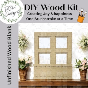 May include: Unfinished wood window frame kit with four square openings and a scalloped bottom. The kit is ready to be painted and decorated. The text on the image reads "DIY Wood Kit Creating Joy & happiness One Brushstroke at a Time".