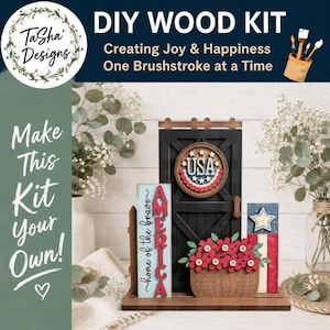 May include: DIY wood kit with a patriotic theme. Features a wooden door, a sign that says "America home of the brave", a basket of red flowers, and a USA emblem. The kit includes the text "Make This Kit Your Own!"
