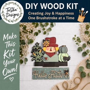 May include: DIY wood kit featuring a scarecrow, pumpkins, and corn stalks. The kit includes the text "Hello Autumn" and "Make This Kit Your Own!" in a rustic design. The kit is designed for creating joy and happiness.