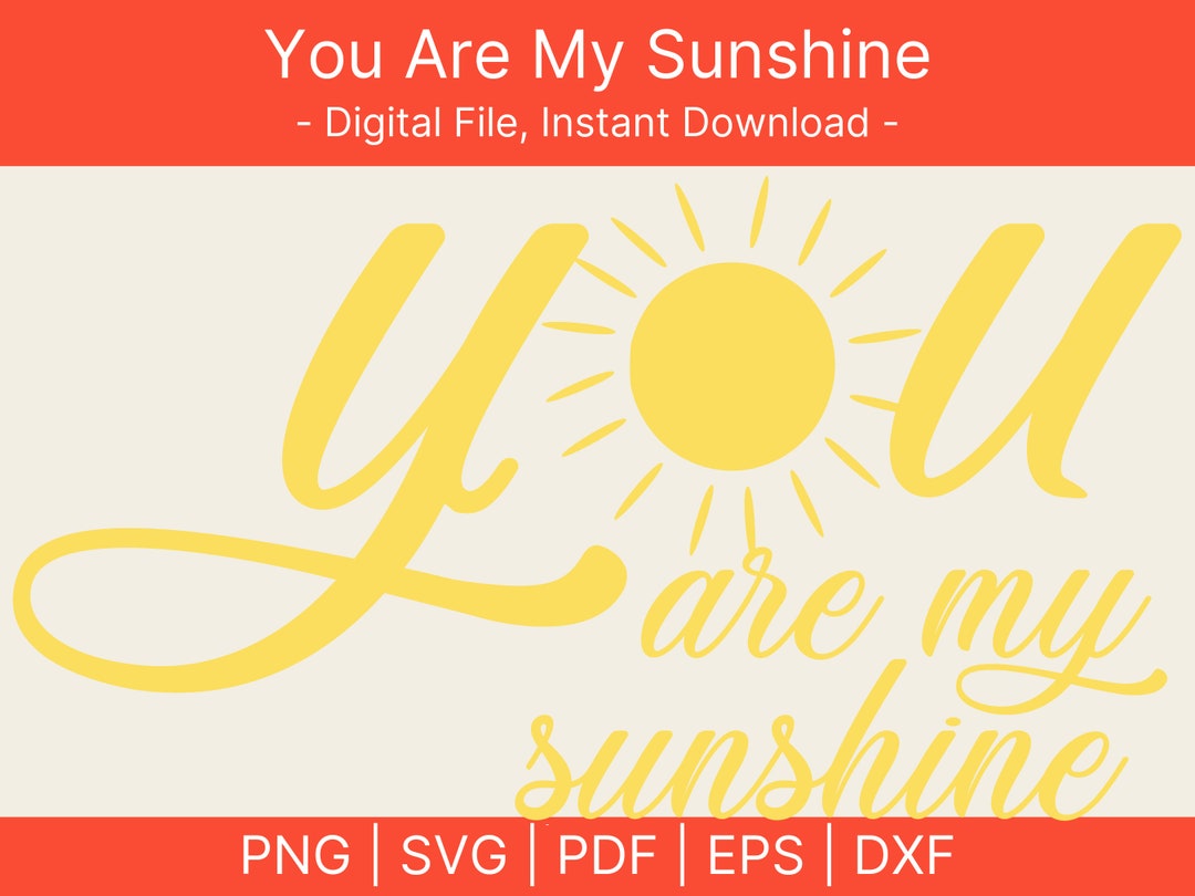 You Are My Sunshine SVG | Sunflower Quote SVG | Cut File | Clipart ...