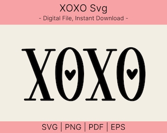 Xoxo Svg, Heart Svg, Love Svg, Xoxo Svg, Valentines Svg, Vector Cut file for Cricut, Silhouette, Pdf Png Eps Dxf, Decal, Sticker, Vinyl.