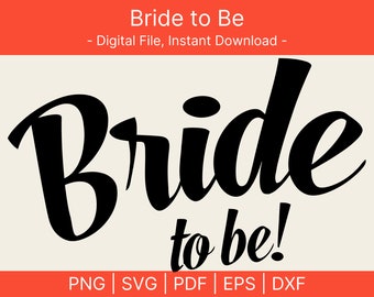 Minimalist Wedding png, Bride to Be SVG, Bride png, Wedding svg, Digital Download, Bride Shirt svg, Engagement svg, Fiancee svg