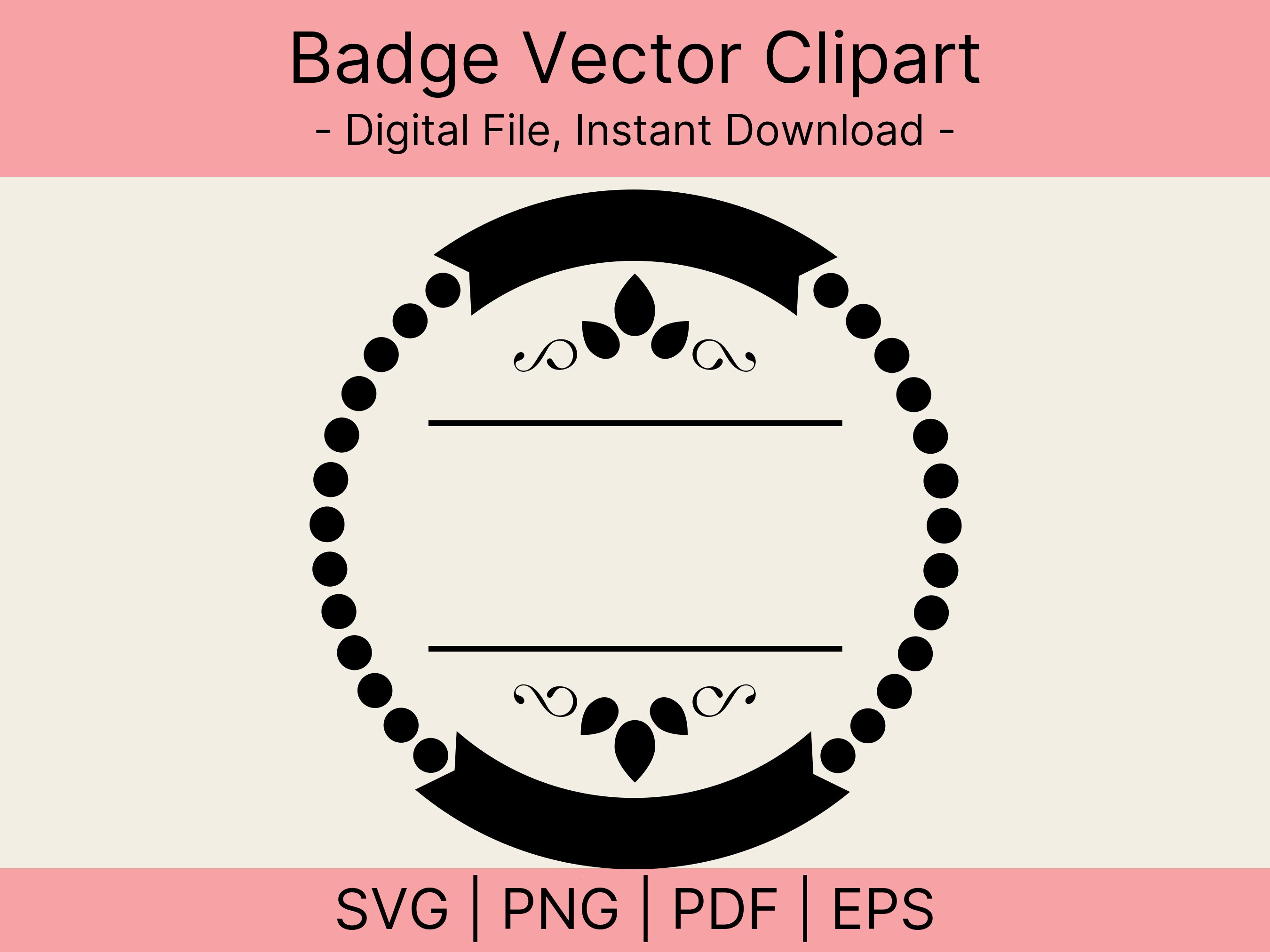 Badges SVG, Badge Vector Clipart, Svg Badges, Vector Eps Stamps, PNG ...