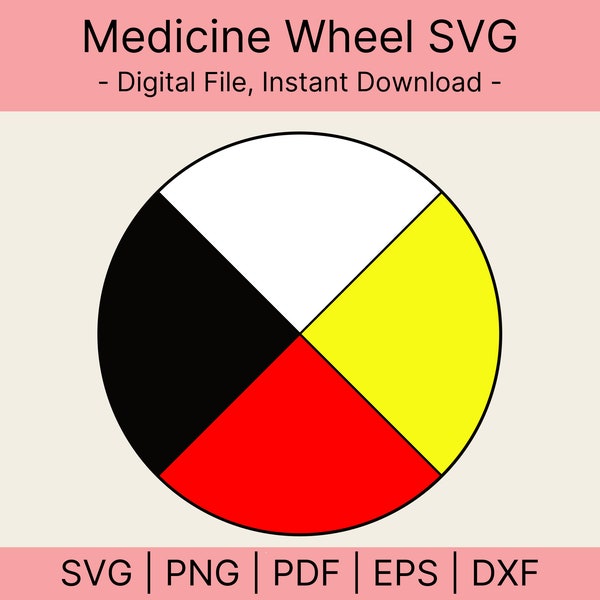 Medicine Wheel Svg, Wheel Of Life Svg, Native American, Vector Cut file Cricut, Silhouette, Pdf Png Eps Dxf, Decal, Sticker, Stencil