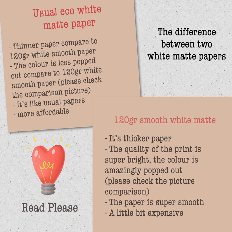May include: A comparison of two white matte papers, with text describing the differences in thickness, color, and price. The image includes a heart-shaped lightbulb graphic and the text "Read Please."